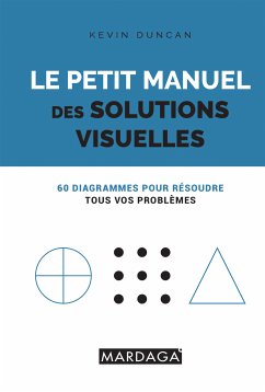 Le petit manuel des solutions visuelles (eBook, ePUB) - Duncan, Kevin