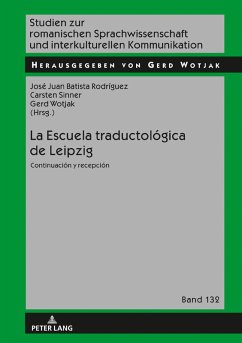 La Escuela traductologica de Leipzig (eBook, ePUB) - Gerd Wotjak, Wotjak