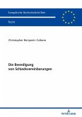 Die Beendigung von Schiedsvereinbarungen (eBook, ePUB)