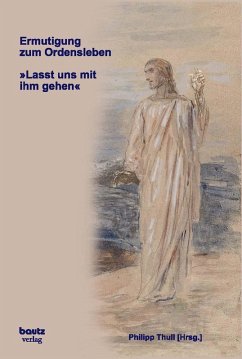 Ermutigung zum Ordensleben (eBook, PDF)