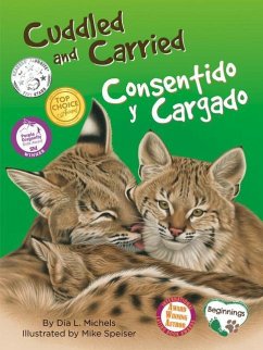 Cuddled and Carried / Consentido Y Cargado - Michels, Dia L.