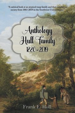 Anthology Hull Family 1880-2019 - Hull, Frank E