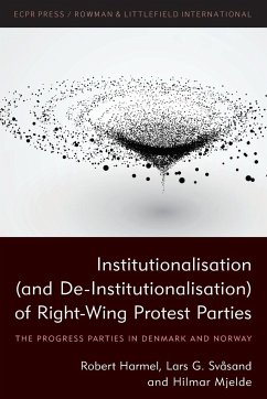 Institutionalisation (and De-Institutionalisation) of Right-Wing Protest Parties - Harmel, Robert; Svåsand, Lars G.; Mjelde, Hilmar