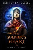 The Soldier's Heart (The Mage Conspiracy, #3) (eBook, ePUB)