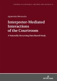Interpreter-Mediated Interactions of the Courtroom (eBook, ePUB)