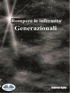 Cover Rompere Le Infermità Generazionali (eBook, ePUB)