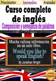 Curso Completo de Inglés. Composición y Semejanza de Palabras. (eBook, ePUB)