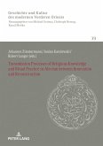 Transmission Processes of Religious Knowledge and Ritual Practice in Alevism between Innovation and Reconstruction (eBook, ePUB)