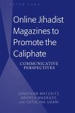 Online Jihadist Magazines to Promote the Caliphate (eBook, ePUB)