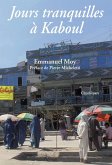 Jours tranquilles à Kaboul (eBook, ePUB)