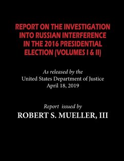 The Mueller Report - Mueller, Robert S.