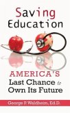 Saving Education (eBook, ePUB)