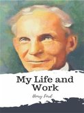 My Life and Work (eBook, ePUB)