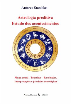 Astrologia preditiva. Estudo dos acontecimentos (eBook, ePUB) - Stanislas, Antares