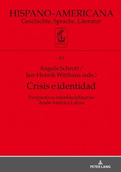 Crisis e identidad. Perspectivas interdisciplinarias desde America Latina (eBook, ePUB) - Angela Schrott, Schrott