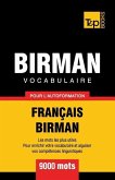 Vocabulaire Français-Birman pour l'autoformation - 9000 mots