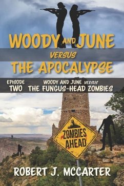 Woody and June versus the Fungus-Head Zombies - McCarter, Robert J