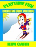 Playtime Fun: Coloring Book for Kids