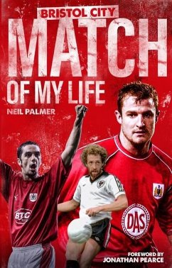 Bristol City Match of My Life - Palmer, Neil
