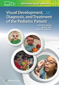 Visual Development, Diagnosis, and Treatment of the Pediatric Patient - Schnell, Pam; Taub, Dr. Marc B., OD; Duckman, Robert H.