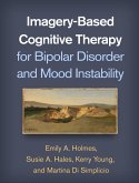 Imagery-Based Cognitive Therapy for Bipolar Disorder and Mood Instability (eBook, ePUB)