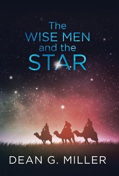 The Wise Men and the Star - Miller, Dean G.