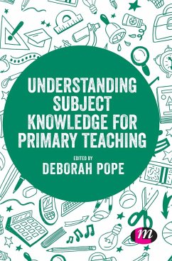 Understanding Subject Knowledge for Primary Teaching - Pope, Deborah