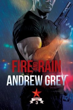 Fire and Rain: Volume 3 - Grey, Andrew