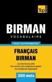 Vocabulaire Français-Birman pour l'autoformation - 3000 mots