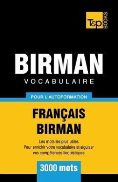 Vocabulaire Français-Birman pour l'autoformation - 3000 mots - Taranov, Andrey