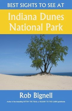 Best Sights to See at Indiana Dunes National Park - Bignell, Rob
