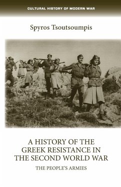 A history of the Greek resistance in the Second World War - Tsoutsoumpis, Spiros