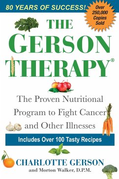 The Gerson Therapy - Gerson, Charlotte; Walker, Morton