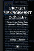 Project Management Scholia: Recognizing and Avoiding Project Management's Biggest Mistakes