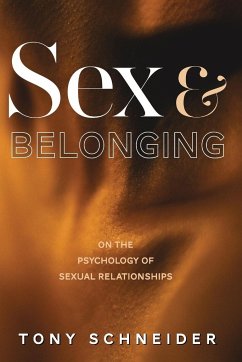 Sex and Belonging - Schneider, Tony