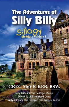The Adventures of Silly Billy: Sillogy: Volume 1 - McVicker, Greg