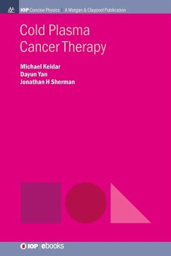 Cold Plasma Cancer Therapy - Keidar, Michael; Yan, Dayun; Sherman, Jonathan H