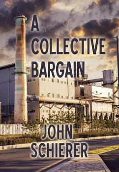 A Collective Bargain - Schierer, John