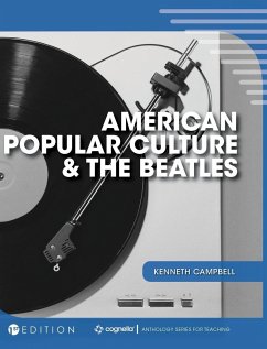 American Popular Culture and the Beatles - Campbell, Kenneth