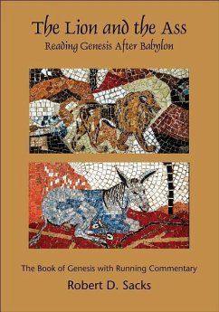 The Lion and the Ass: Reading Genesis After Babylon - Sacks, Robert D.