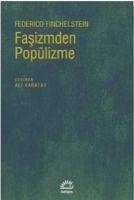 Fasizmden Popülizme - Finchelstein, Federico