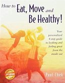 How to Eat, Move, and Be Healthy! (2nd Edition)