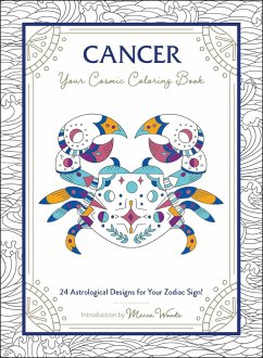 Cancer: Your Cosmic Coloring Book - Woods, Mecca