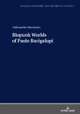 Biopunk Worlds of Paolo Bacigalupi (eBook, ePUB)