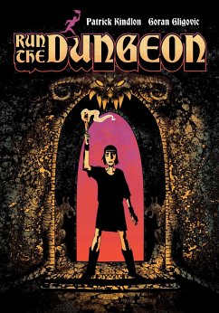 Run the Dungeon - Kindlon, Patrick; Self Defense Family; Z2 Comics