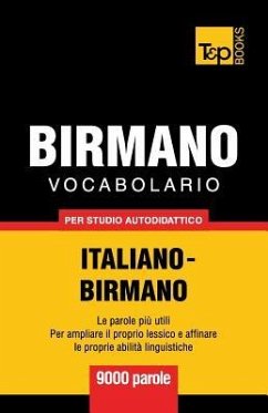 Vocabolario Italiano-Birmano per studio autodidattico - 9000 parole - Taranov, Andrey