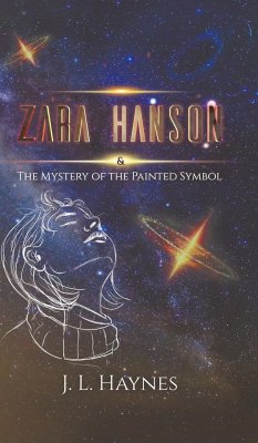 Zara Hanson & The Mystery of the Painted Symbol - Haynes, J L