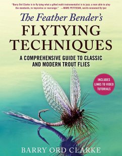 The Feather Bender's Flytying Techniques - Ord Clarke, Barry