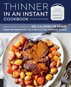 Thinner in an Instant Cookbook Revised and Expanded (eBook, ePUB) - Hughes, Nancy S.