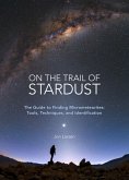On the Trail of Stardust (eBook, ePUB)